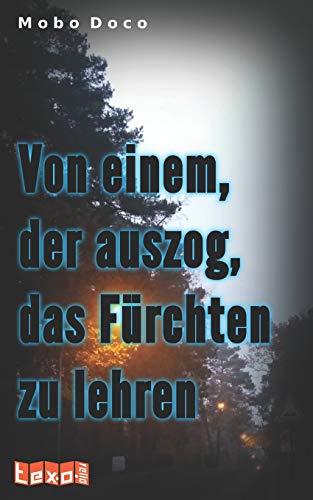 Von einem, der auszog, das Fürchten zu lehren: Eine Dacapo-Episode