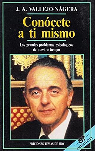 Conócete a tí mismo: los grandes problemas psicológicos de nuestro tiempo