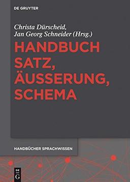 Handbuch Satz, Äußerung, Schema (Handbücher Sprachwissen, Band 4)