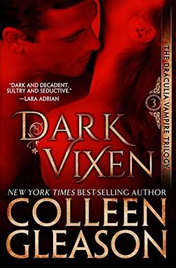 Dark Vixen: The Vampire Narcise (Draculia Vampire Trilogy, Band 3)