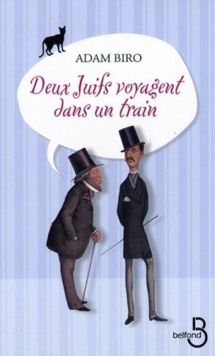 Deux juifs voyagent dans un train...