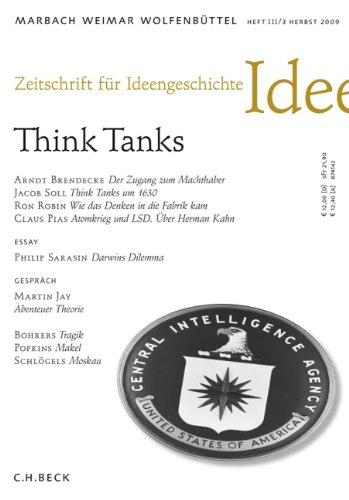 Zeitschrift für Ideengeschichte Heft III/3 Herbst 2009: Think Tanks