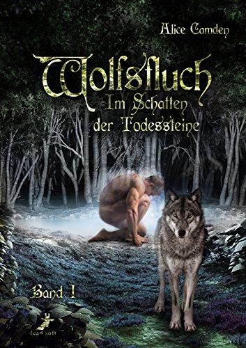 Wolfsfluch: Im Schatten der Todessteine: Band 1