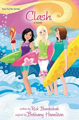 Clash: A Novel (Faithgirlz / Soul Surfer, Band 1)