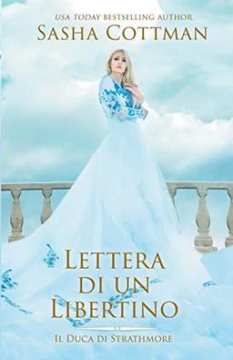 Lettera di un Libertino (Il Duca de Strathmore, Band 1)