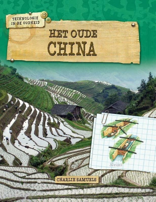 Het oude China (Technologie in de oudheid)