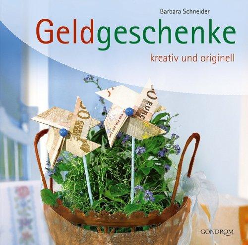 Geldgeschenke: Kreativ und originell