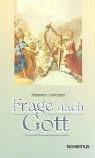 Frage nach Gott