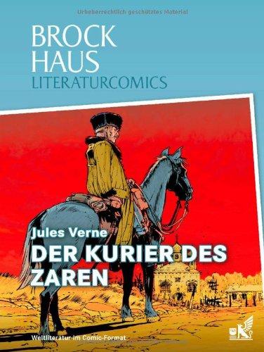 Brockhaus Literaturcomics Der Kurier des Zaren: Weltliteratur im Comic-Format