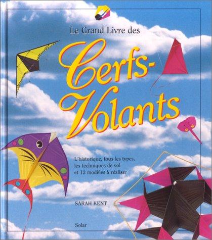 Le grand livre des cerfs-volants