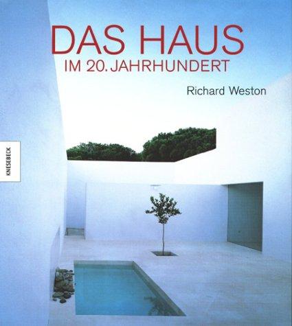 Das Haus im 20. Jahrhundert