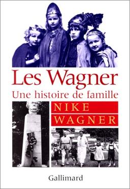 Les Wagner : une histoire de famille