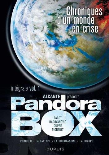 Pandora box : intégrale. Vol. 1. Chroniques d'un monde en crise