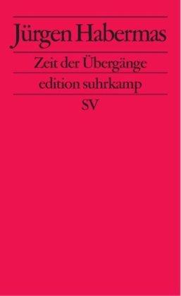 Zeit der Übergänge: Kleine politische Schriften IX (edition suhrkamp)