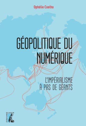 Géopolitique du numérique : l'impérialisme à pas de géants