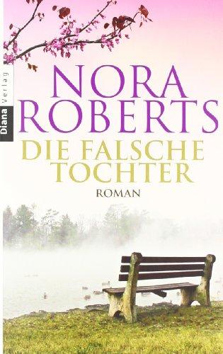 Die falsche Tochter: Roman