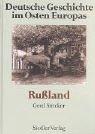 Deutsche Geschichte im Osten Europas: Rußland