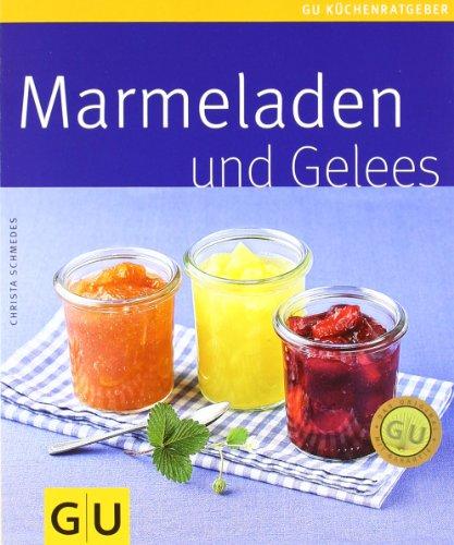 Marmeladen und Gelees (GU Küchenratgeber Relaunch 2006)