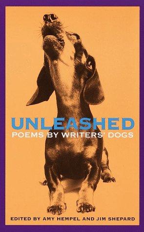 Unleashed: Poems by Writers' Dogs