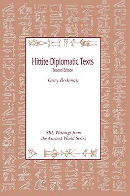 Hittite Diplomatic Texts, Second Edition (Writings from the Ancient World)