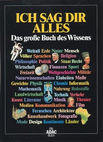 Ich sag Dir alles. Das große Buch des Wissens