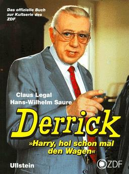 Derrick. Harry, hol schon mal den Wagen.