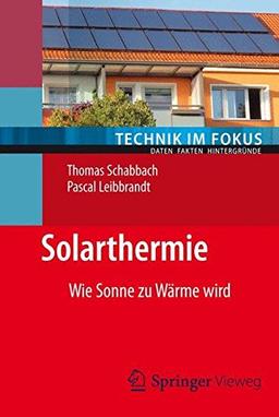 Solarthermie (Technik im Fokus)