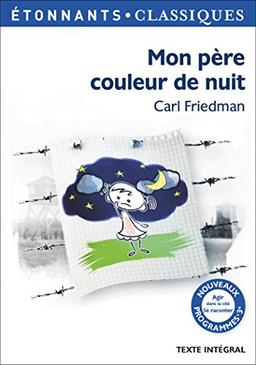 Mon père couleur de nuit : agir dans la cité, se raconter : texte intégral