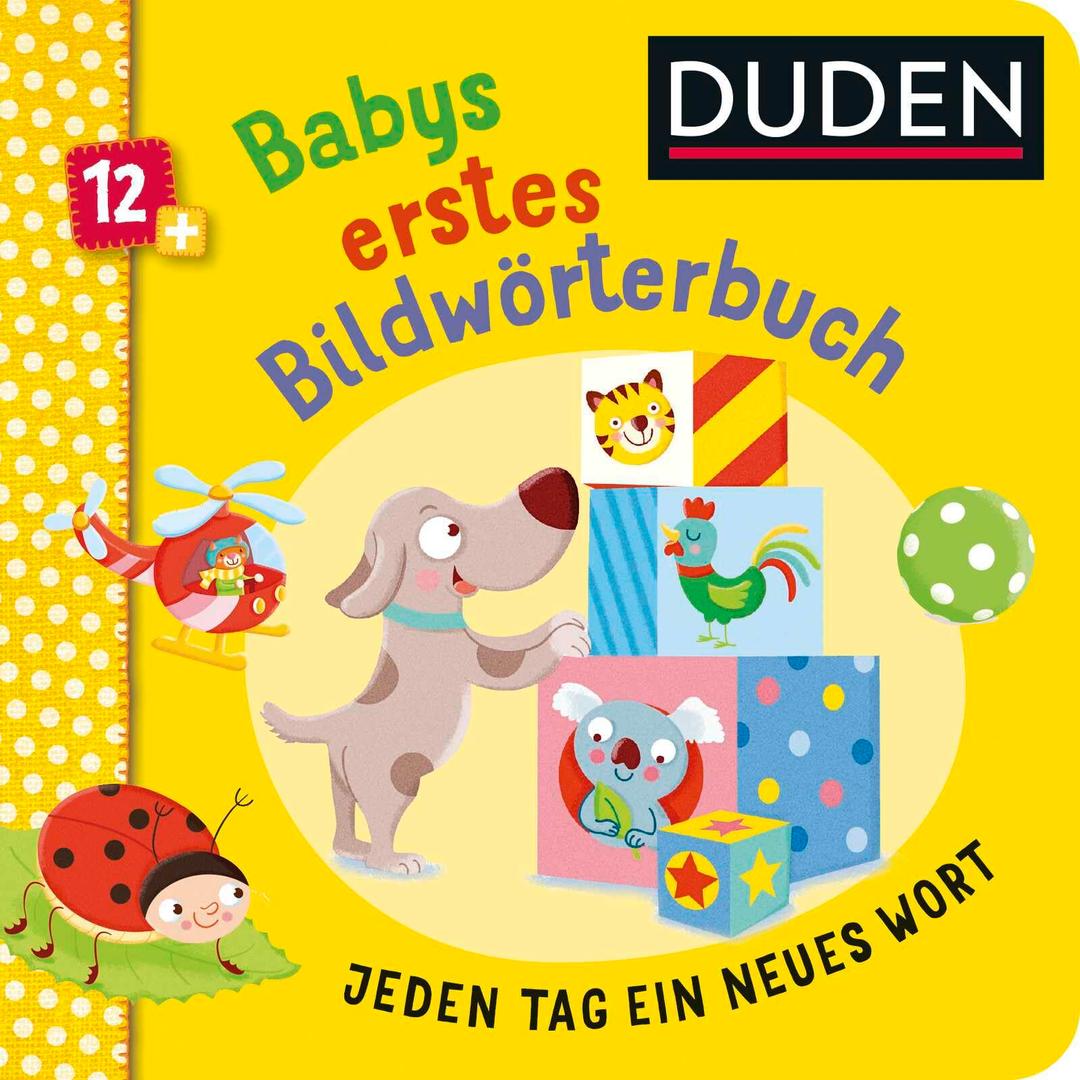 Duden 12+: Babys erstes Bildwörterbuch: Jeden Tag ein neues Wort | Pappbilderbuch mit einfachen Reimen ab 12 Monaten