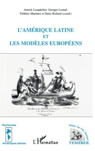 L'Amérique latine et les modèles européens