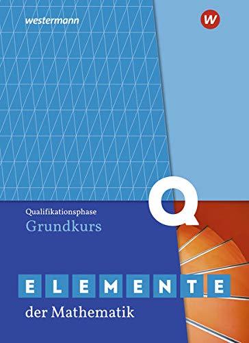 Elemente der Mathematik SII / Elemente der Mathematik SII - Ausgabe 2020 für Nordrhein-Westfalen: Ausgabe 2020 für Nordrhein-Westfalen / ... Schülerband: Ausgabe 2020 - Sekundarstufe 2