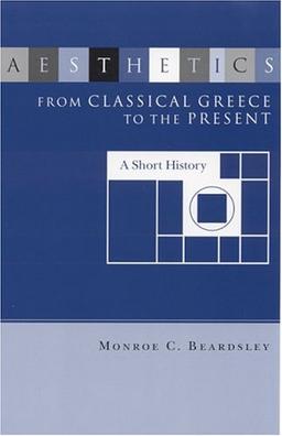 Aesthetics from Classical Greece to the Present: A Short History (Studies in the Humanities: No. 13)