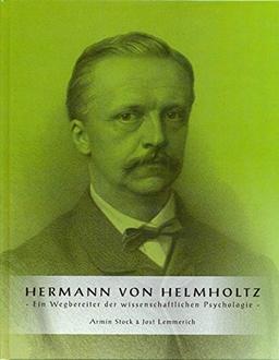 Hermann von Helmholtz: Ein Wegbereiter der wissenschaftlichen Psychologie