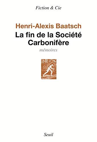 La fin de la société carbonifère : mémoires