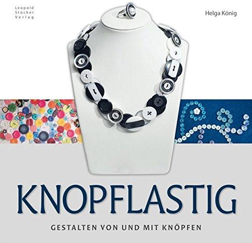 Knopflastig: Gestalten von und mit Knöpfen