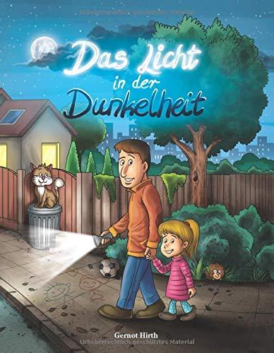 Das Licht in der Dunkelheit