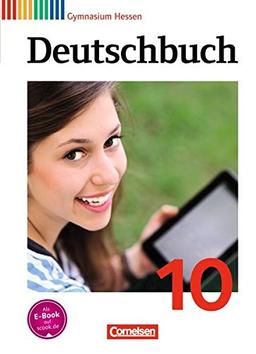 Deutschbuch Gymnasium - Hessen G8/G9: 10. Schuljahr (nur für das G9) - Schülerbuch