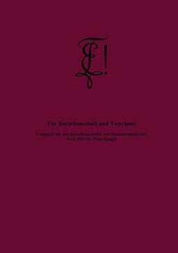 Für Burschenschaft und Vaterland: Festschrift für den Burschenschafter und Studentenhistoriker Prof. (FH) Dr. Peter Kaupp