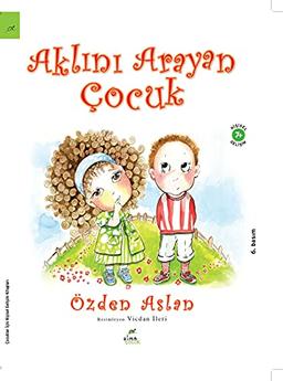 AKLINI ARAYAN ÇOCUK