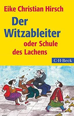 Der Witzableiter: oder Schule des Lachens