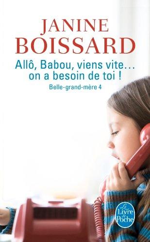 Belle-grand-mère. Vol. 4. Allô, Babou viens vite... on a besoin de toi !