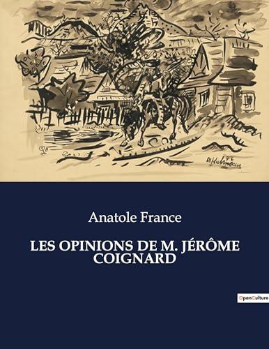 LES OPINIONS DE M. JEROME COIGNARD