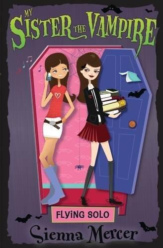 Flying Solo (My Sister the Vampire, Band 11)