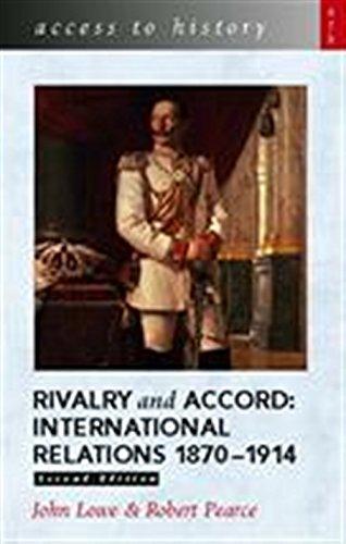 Access to History: Rivalry and Accord -  International Relations 1870-1914, 2nd Edition