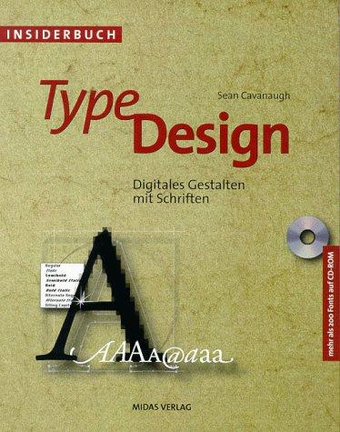 INSIDERBUCH TYPE DESIGN. Digitales Gestalten mit Schriften