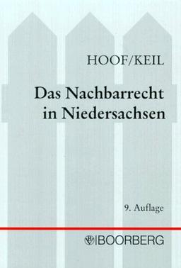 Das Nachbarrecht in Niedersachsen. (Boorberg)