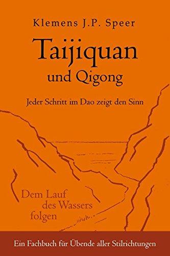 Taijiquan und Qigong: Jeder Schritt im Dao zeigt den Sinn