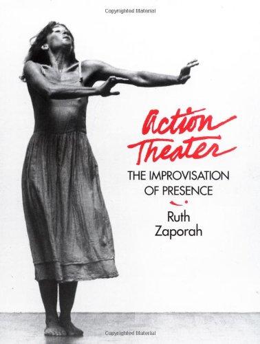 Action Theater: The Improvisation of Presence