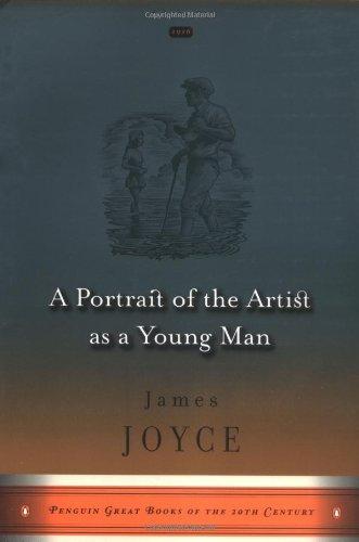 A Portrait of the Artist as a Young Man: (Penguin Great Books of the 20th Century)