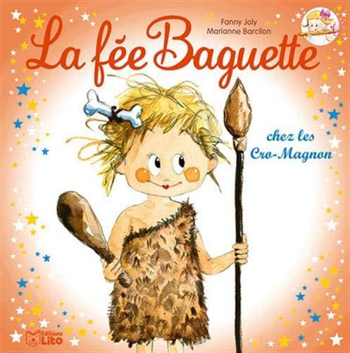 La fée Baguette. Vol. 14. La fée Baguette chez les Cro-Magnon